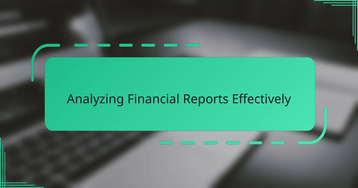 Analyzing Financial Reports Effectively