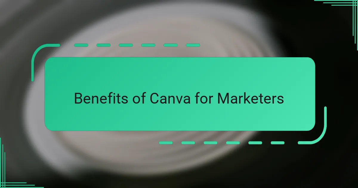 Benefits of Canva for Marketers