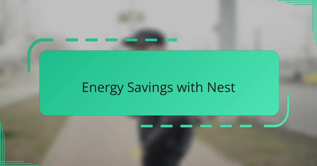 Energy Savings with Nest