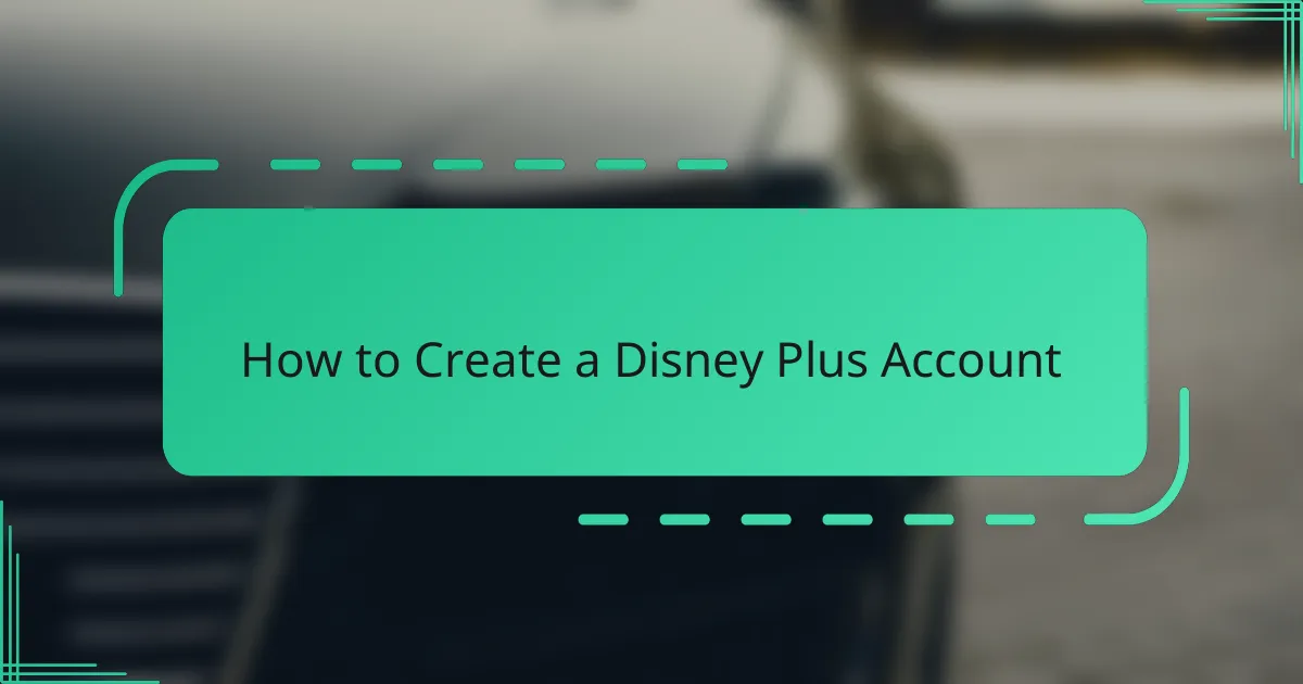 How to Create a Disney Plus Account