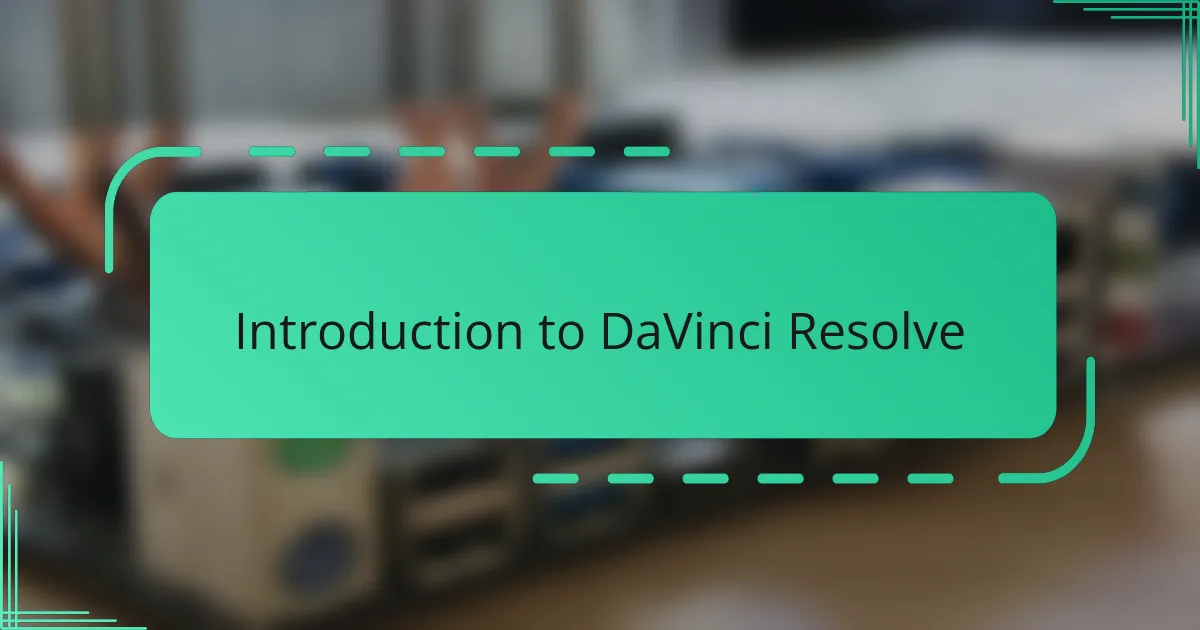 Introduction to DaVinci Resolve