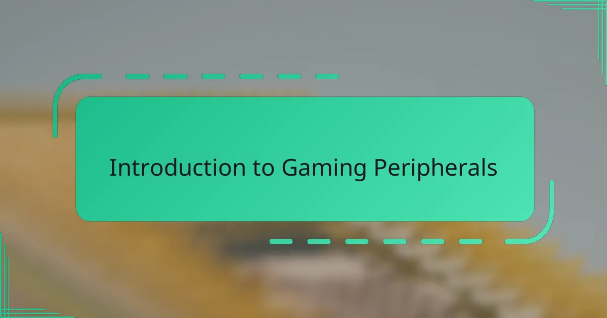 Introduction to Gaming Peripherals