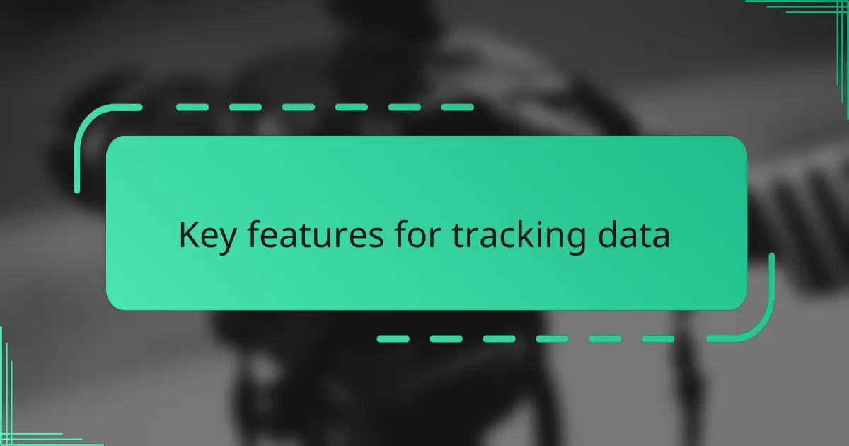Key features for tracking data