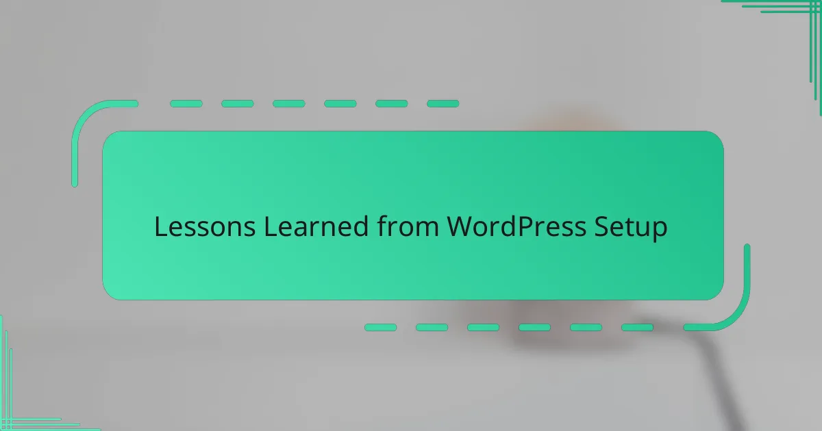 Lessons Learned from WordPress Setup