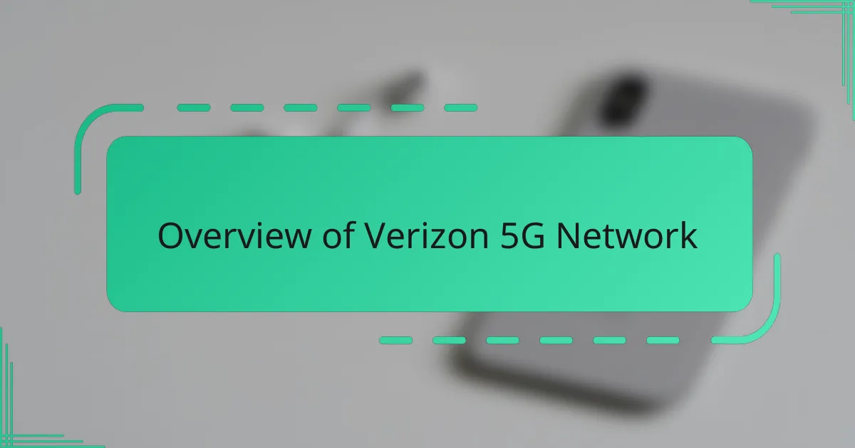 Overview of Verizon 5G Network