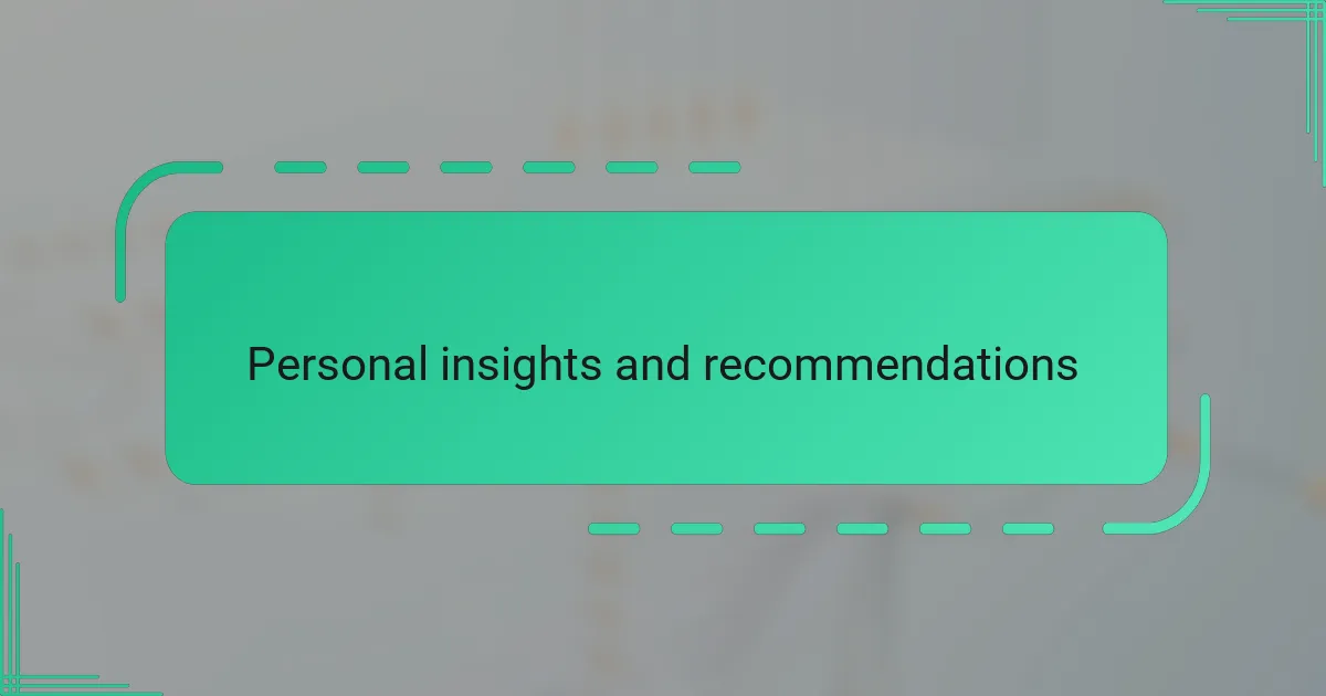 Personal insights and recommendations