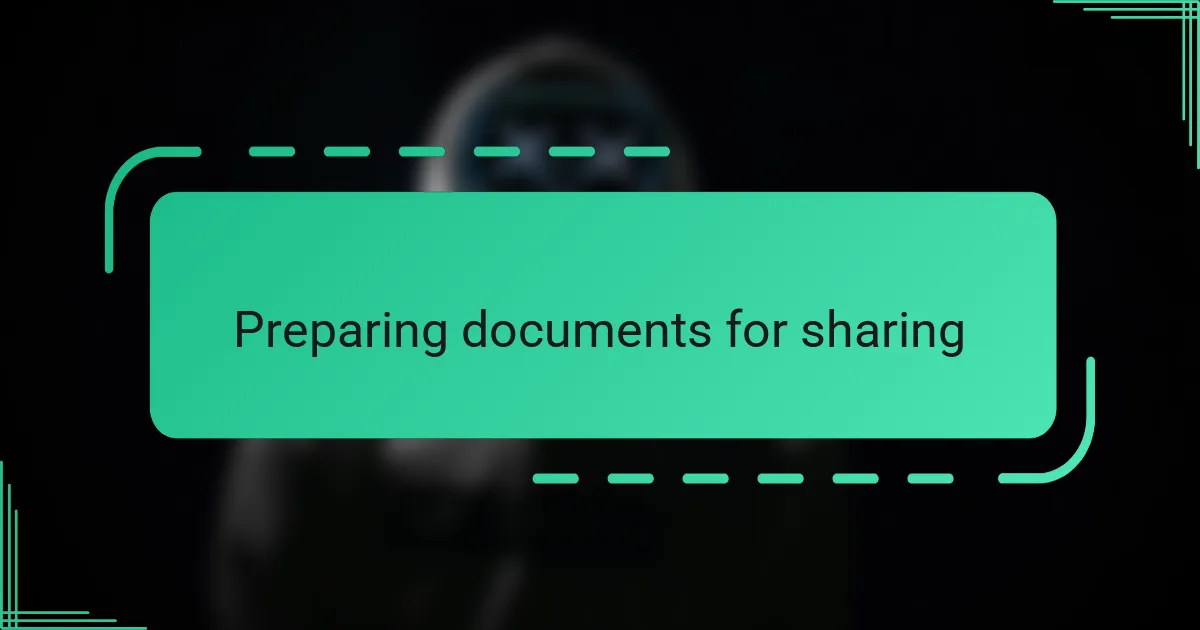 Preparing documents for sharing