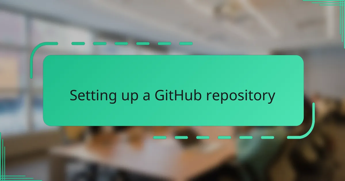 Setting up a GitHub repository