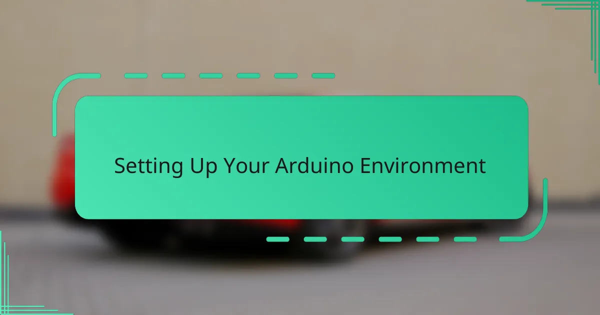 Setting Up Your Arduino Environment