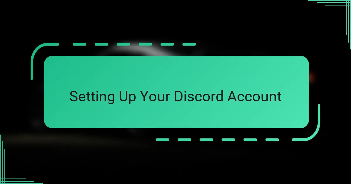 Setting Up Your Discord Account