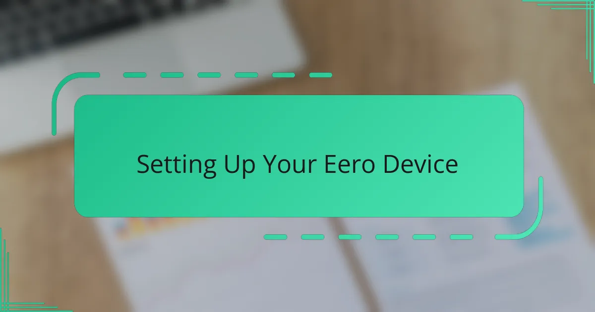 Setting Up Your Eero Device