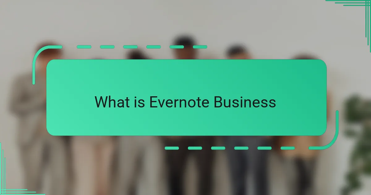 What is Evernote Business