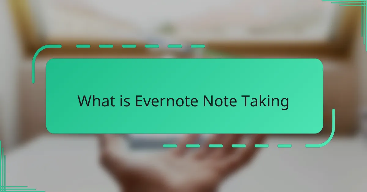 What is Evernote Note Taking