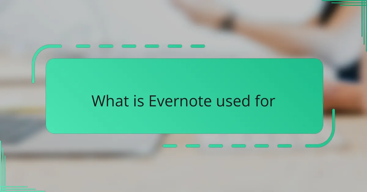 What is Evernote used for