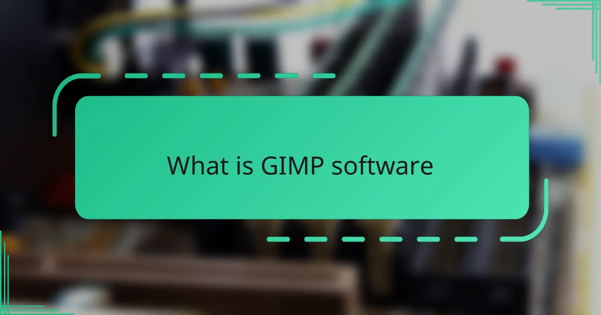 What is GIMP software