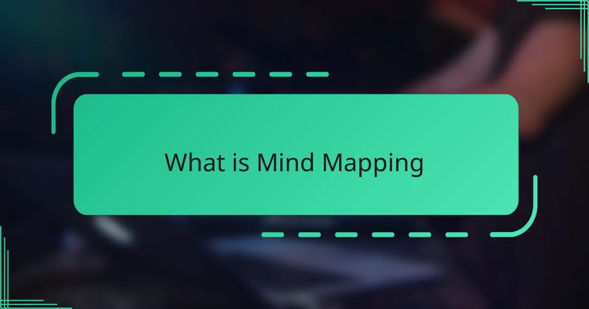 What is Mind Mapping