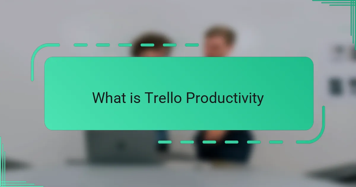 What is Trello Productivity