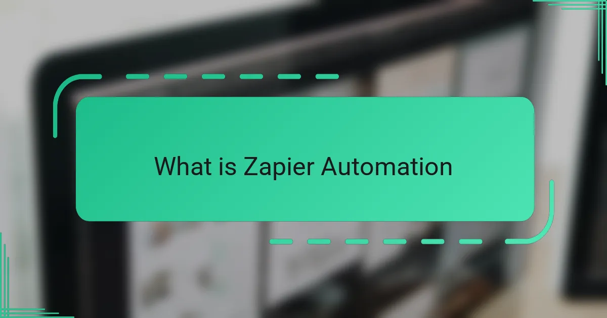 What is Zapier Automation